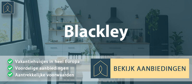 vakantiehuisjes-blackley-engeland-vergelijken