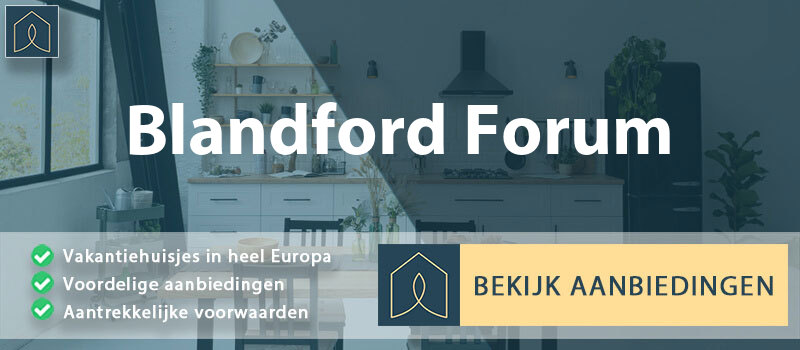 vakantiehuisjes-blandford-forum-engeland-vergelijken