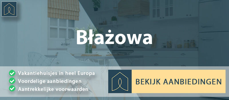 vakantiehuisjes-blazowa-subkarpaten-vergelijken