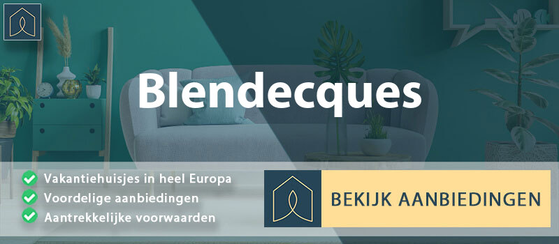 vakantiehuisjes-blendecques-hauts-de-france-vergelijken