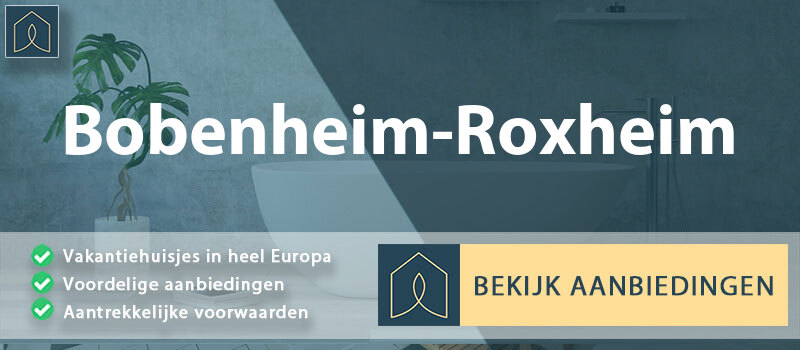 vakantiehuisjes-bobenheim-roxheim-rijnland-palts-vergelijken