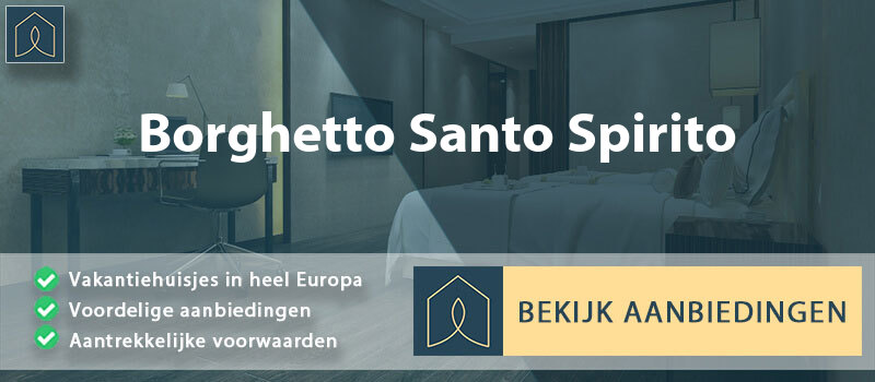 vakantiehuisjes-borghetto-santo-spirito-ligurie-vergelijken
