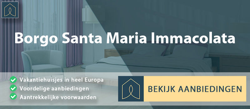 vakantiehuisjes-borgo-santa-maria-immacolata-abruzzen-vergelijken