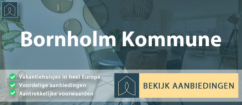 vakantiehuisjes-bornholm-kommune-hoofdstad-vergelijken