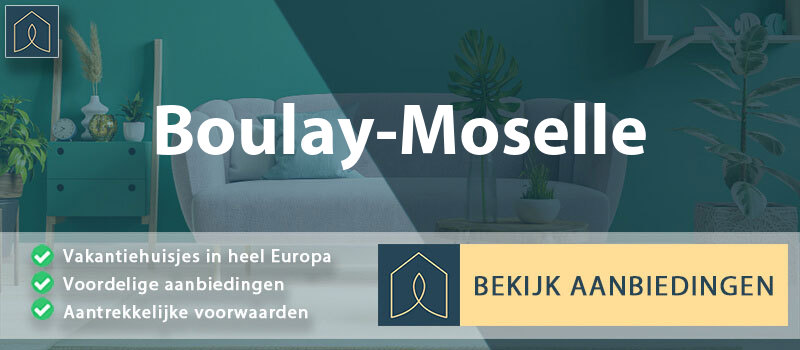 vakantiehuisjes-boulay-moselle-grand-est-vergelijken