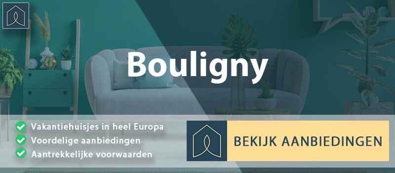 vakantiehuisjes-bouligny-grand-est-vergelijken