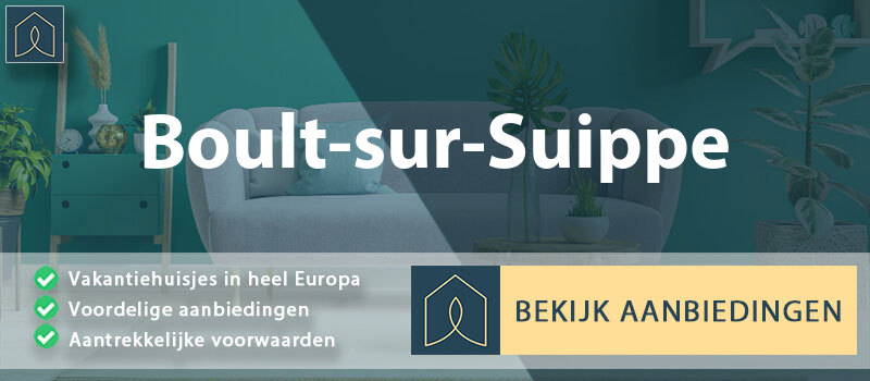 vakantiehuisjes-boult-sur-suippe-grand-est-vergelijken