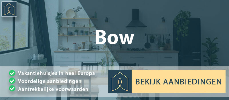 vakantiehuisjes-bow-engeland-vergelijken