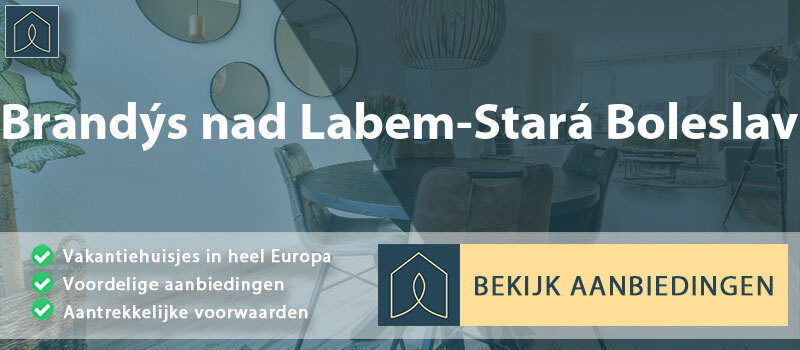 vakantiehuisjes-brandys-nad-labem-stara-boleslav-midden-bohemen-vergelijken
