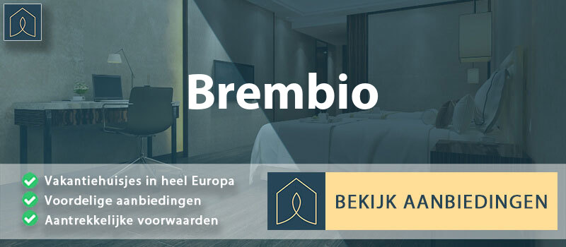 vakantiehuisjes-brembio-lombardije-vergelijken