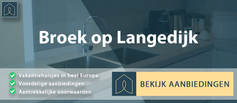 vakantiehuisjes-broek-op-langedijk-noord-holland-vergelijken