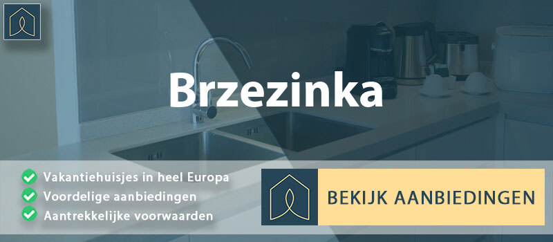 vakantiehuisjes-brzezinka-klein-polen-vergelijken