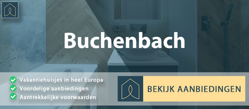 vakantiehuisjes-buchenbach-baden-wurttemberg-vergelijken