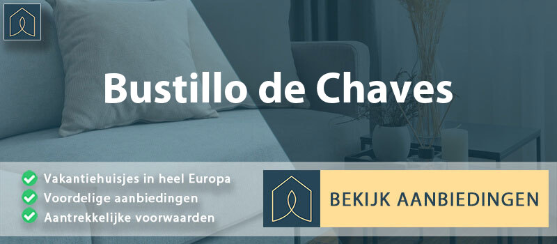 vakantiehuisjes-bustillo-de-chaves-leon-vergelijken