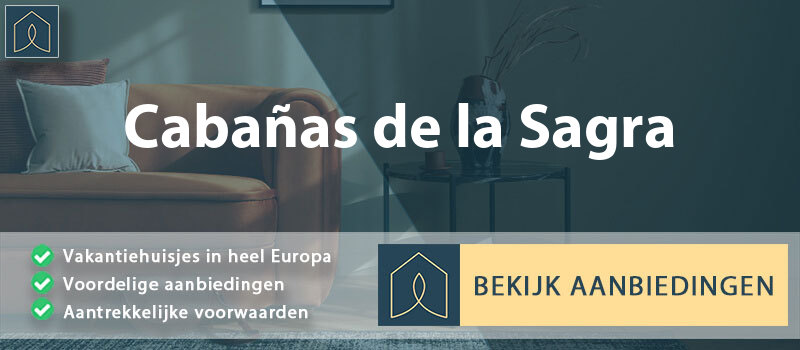 vakantiehuisjes-cabanas-de-la-sagra-castilla-la-mancha-vergelijken