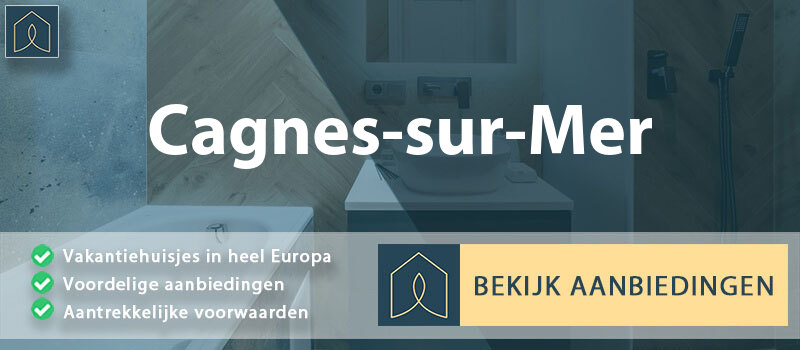 vakantiehuisjes-cagnes-sur-mer-provence-alpes-cote-d-azur-vergelijken