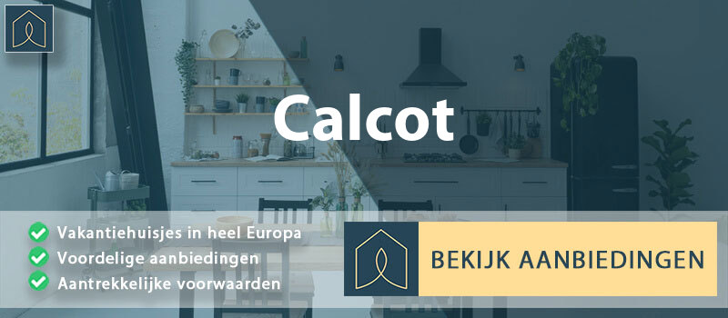 vakantiehuisjes-calcot-engeland-vergelijken