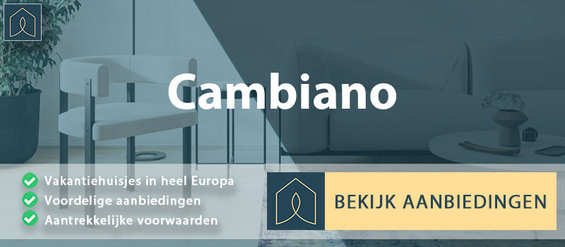 vakantiehuisjes-cambiano-piemont-vergelijken