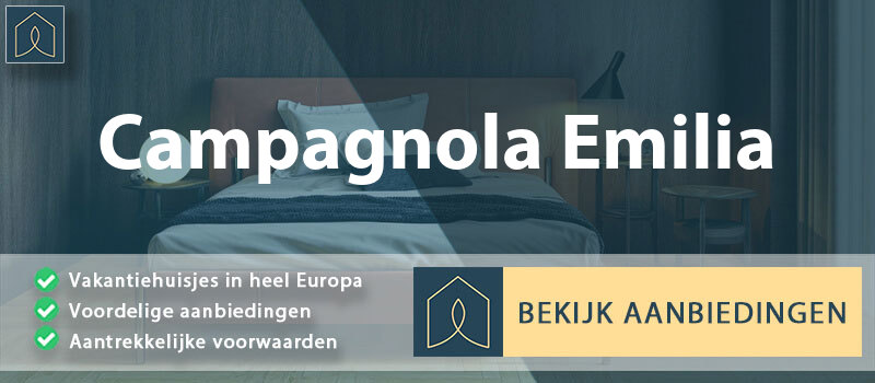 vakantiehuisjes-campagnola-emilia-emilia-romagna-vergelijken