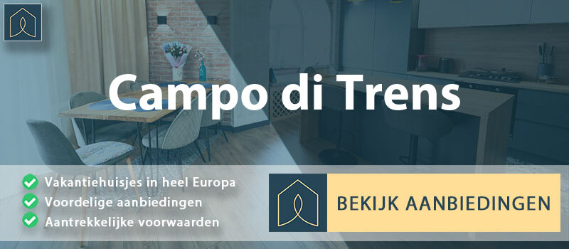 vakantiehuisjes-campo-di-trens-trentino-zuid-tirol-vergelijken