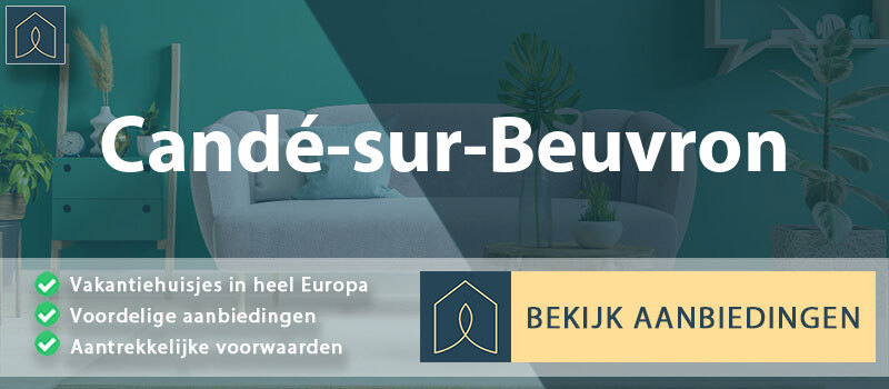 vakantiehuisjes-cande-sur-beuvron-centre-val-de-loire-vergelijken