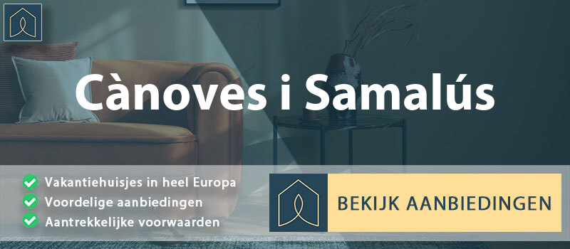 vakantiehuisjes-canoves-i-samalus-catalonie-vergelijken