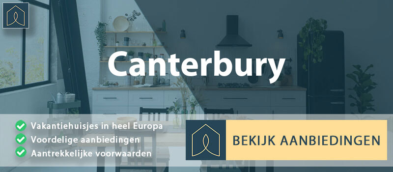 vakantiehuisjes-canterbury-engeland-vergelijken