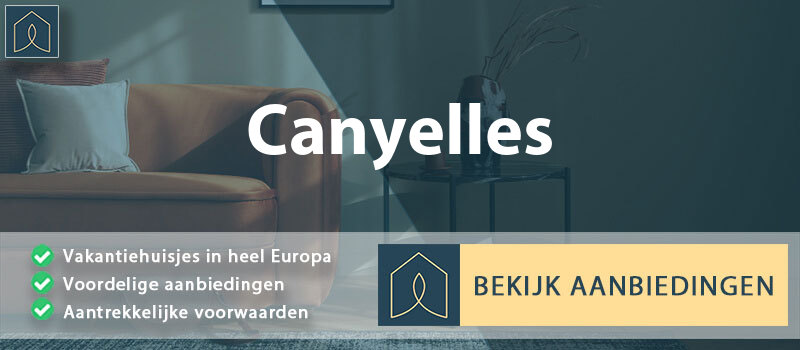 vakantiehuisjes-canyelles-catalonie-vergelijken