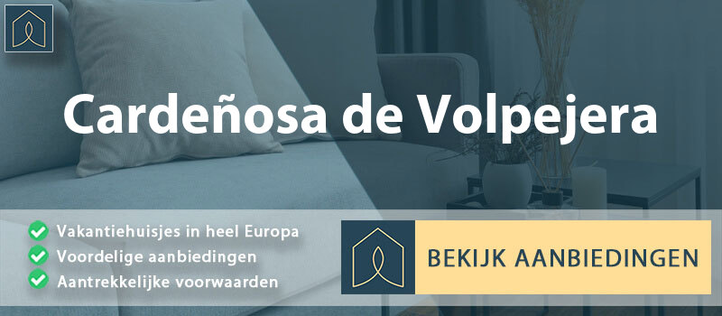 vakantiehuisjes-cardenosa-de-volpejera-leon-vergelijken