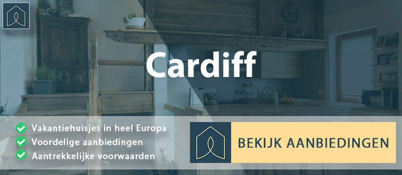 vakantiehuisjes-cardiff-wales-vergelijken