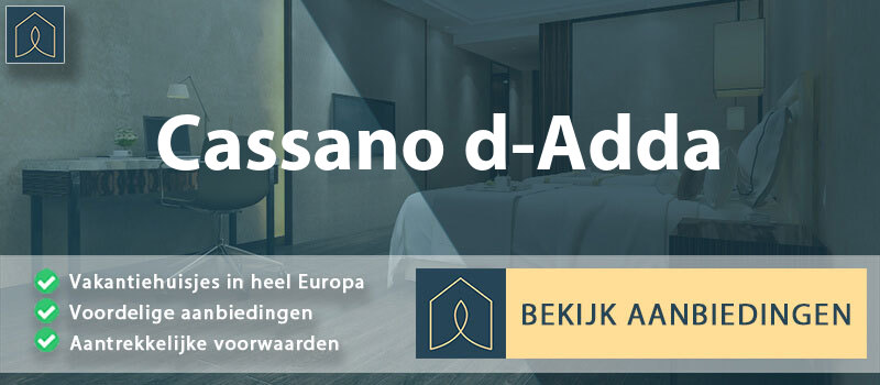 vakantiehuisjes-cassano-d-adda-lombardije-vergelijken
