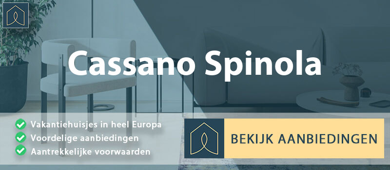 vakantiehuisjes-cassano-spinola-piemont-vergelijken
