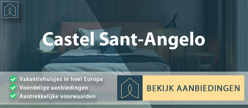 vakantiehuisjes-castel-sant-angelo-lazio-vergelijken