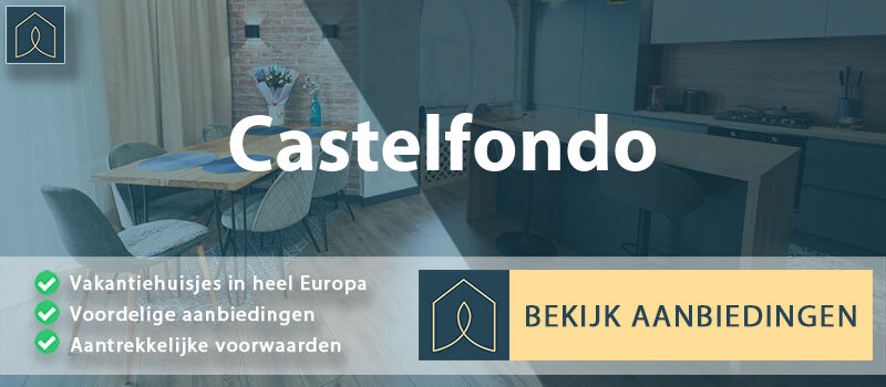 vakantiehuisjes-castelfondo-trentino-zuid-tirol-vergelijken