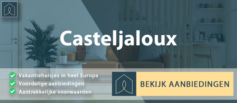vakantiehuisjes-casteljaloux-nouvelle-aquitaine-vergelijken
