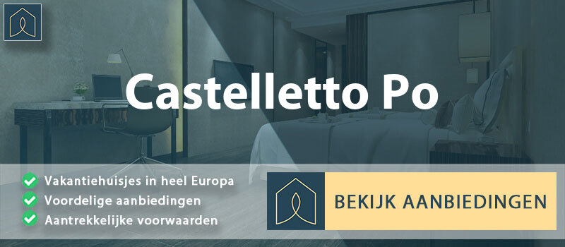 vakantiehuisjes-castelletto-po-lombardije-vergelijken