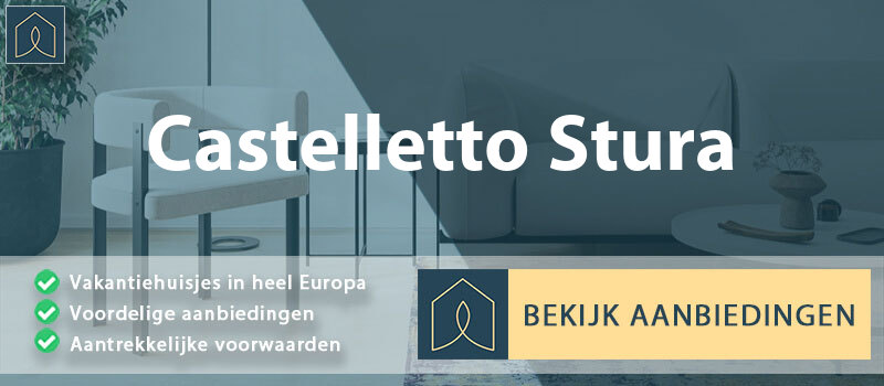 vakantiehuisjes-castelletto-stura-piemont-vergelijken