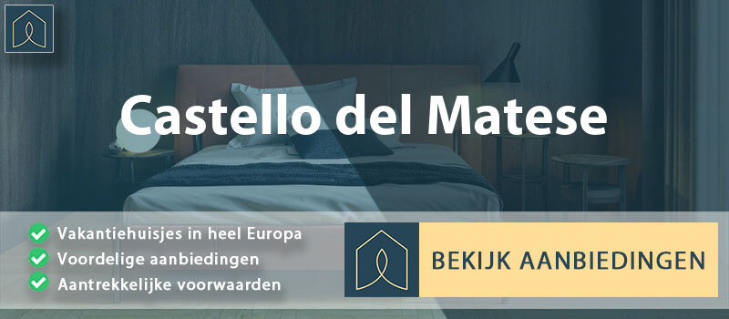 vakantiehuisjes-castello-del-matese-campanie-vergelijken