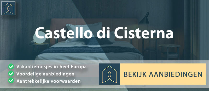 vakantiehuisjes-castello-di-cisterna-campanie-vergelijken