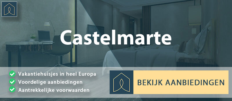 vakantiehuisjes-castelmarte-lombardije-vergelijken