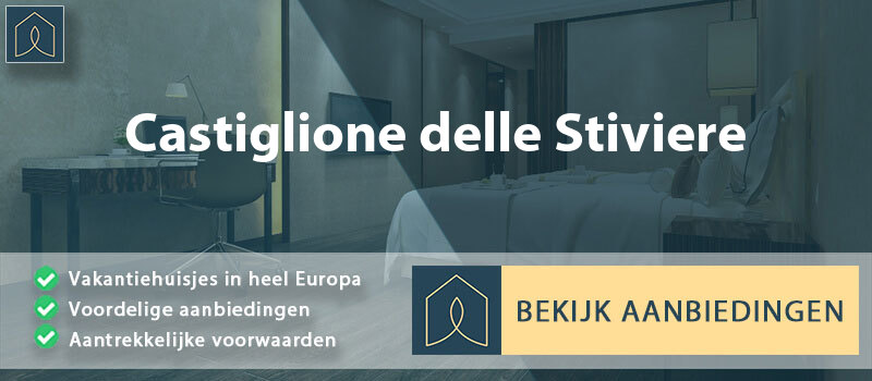 vakantiehuisjes-castiglione-delle-stiviere-lombardije-vergelijken