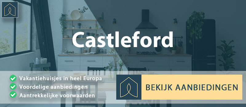 vakantiehuisjes-castleford-engeland-vergelijken