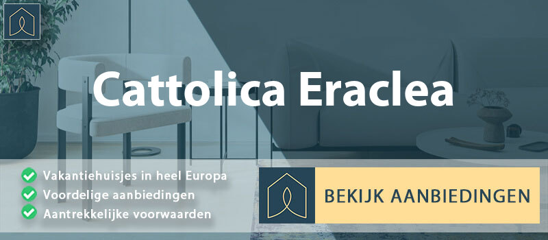 vakantiehuisjes-cattolica-eraclea-sicilie-vergelijken
