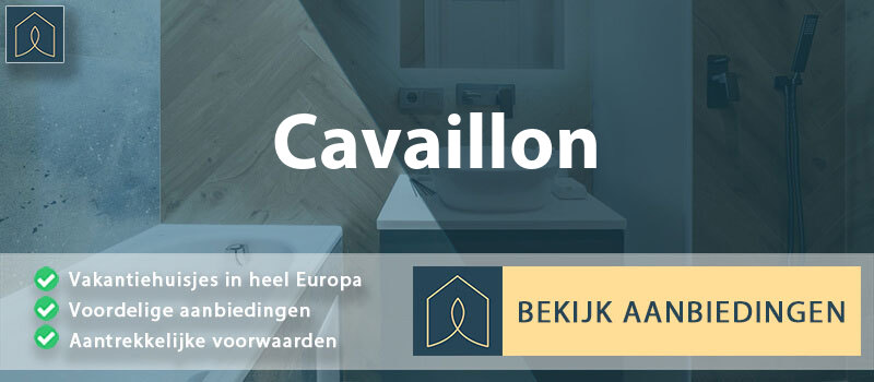 vakantiehuisjes-cavaillon-provence-alpes-cote-d-azur-vergelijken