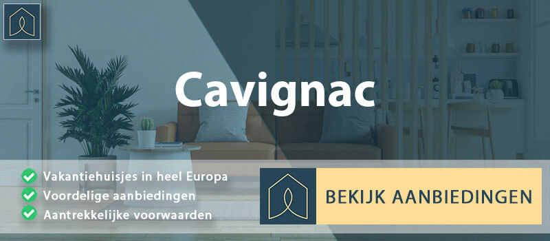 vakantiehuisjes-cavignac-nouvelle-aquitaine-vergelijken