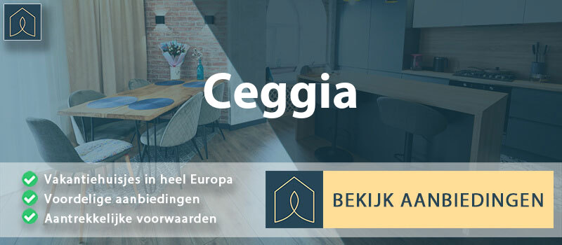 vakantiehuisjes-ceggia-veneto-vergelijken