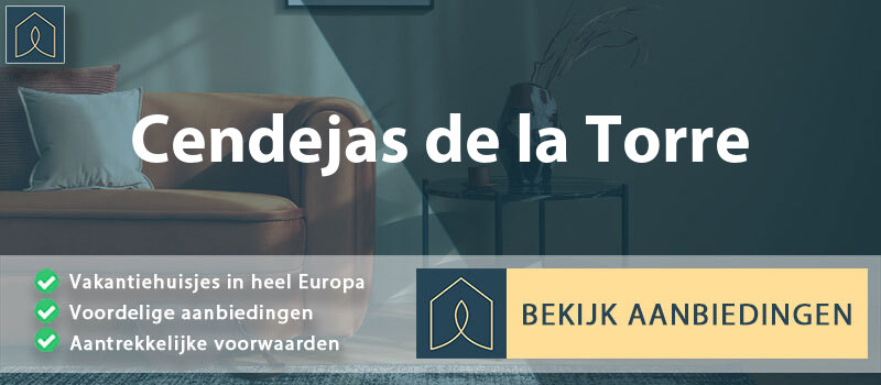 vakantiehuisjes-cendejas-de-la-torre-castilla-la-mancha-vergelijken