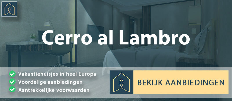 vakantiehuisjes-cerro-al-lambro-lombardije-vergelijken
