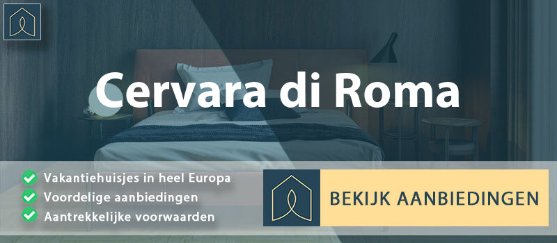 vakantiehuisjes-cervara-di-roma-lazio-vergelijken