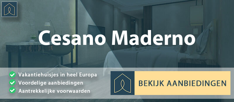 vakantiehuisjes-cesano-maderno-lombardije-vergelijken